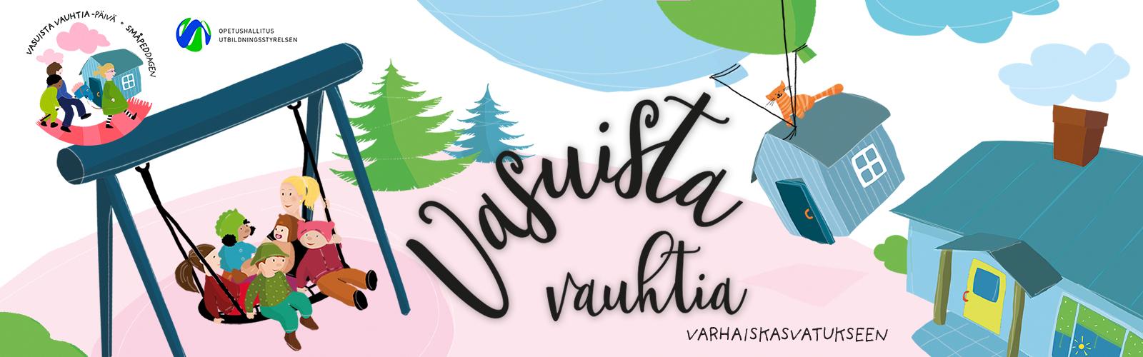 Vasuista vauhtia varhaiskasvatukseen