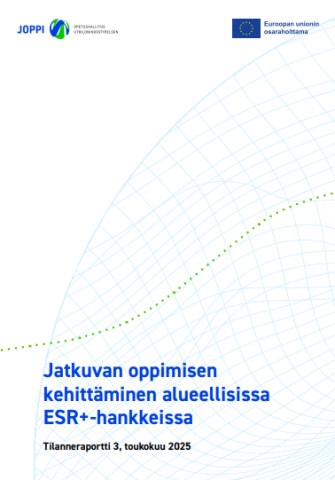 Vaaleasivuinen kansi, jossa on vihreä polku sekä teksti: Jatkuvan oppimisen kehittäminen alueellisissa ESR+ -hankkeissa