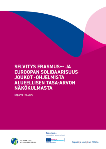Julkaisun "Selvitys Erasmus+ ja Euroopan solidaarisuusjoukot -ohjelmista alueellisen tasa-arvon näkökulmasta" kansi.