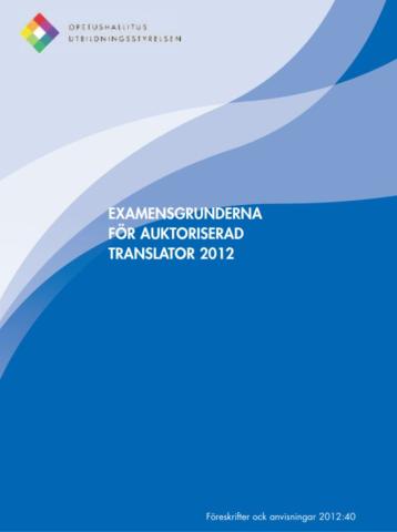 Examensgrunder för auktoriserad translator 2012