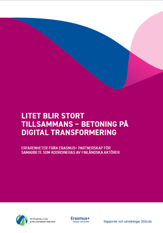Publikationens omslag med texten Litet blir stort tillsammans – betoning på digital transformering.
