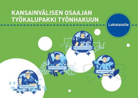 Kansainvälisen osaajan työkalupakki työnhakuun lukiolaisille
