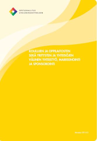 Koulujen ja oppilaitosten sekä yritysten yhteistyö, markkinointi ja sponsorointi