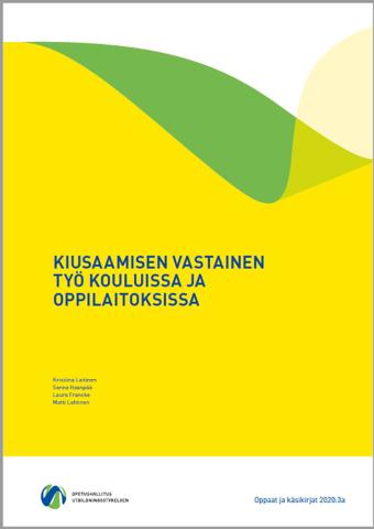 Kannen kuva: Kiusaamisen vastainen työ kouluissa ja oppilaitoksissa