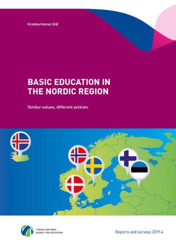 BASIC EDUCATION IN THE NORDIC REGION - Similar values, different policies
