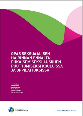 Kannen kuva: Opas seksuaalisen häirinnän ennaltaehkäisemiseksi ja siihen puuttumiseksi kouluissa ja oppilaitoksissa
