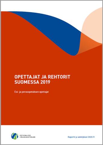 Kannen kuva: Opettajat ja rehtorit Suomessa 2019: Esi- ja perusopetuksen opettajat