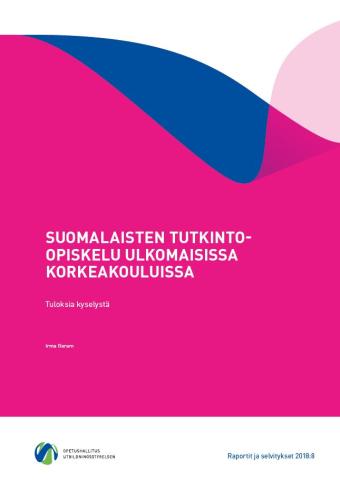 Suomalaisten tutkinto-opiskelu ulkomaisissa korkeakouluissa kansikuva