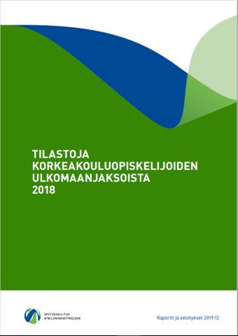 Kannen kuva: Tilastoja korkeakouluopiskelijoiden ulkomaanjaksoista 2018