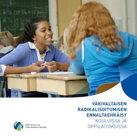 Väkivaltaisen radikalisoitumisen ennaltaehkäisy kouluissa ja oppilaitoksissa kansikuva