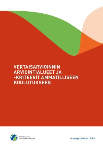Vertaisarvioinnin arviointialueet ja -kriteerit ammatilliseen koulutukseen -julkaisun kansikuva.