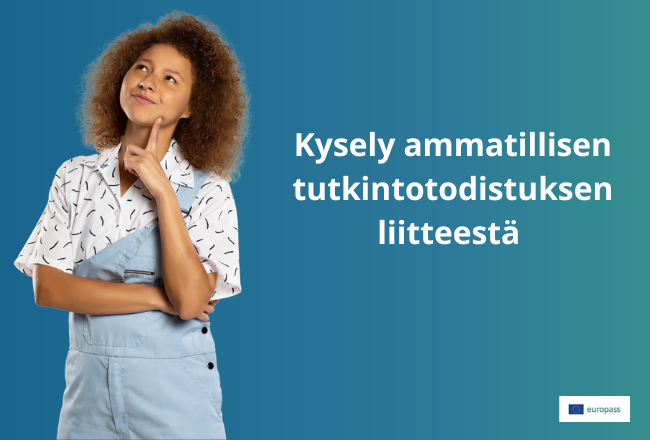 Teksti: Kysely ammatillisen tutkintotodistuksen liitteestä. Kuvassa pohtiva ihminen.