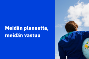 Meidän planeetta, meidän vastuu