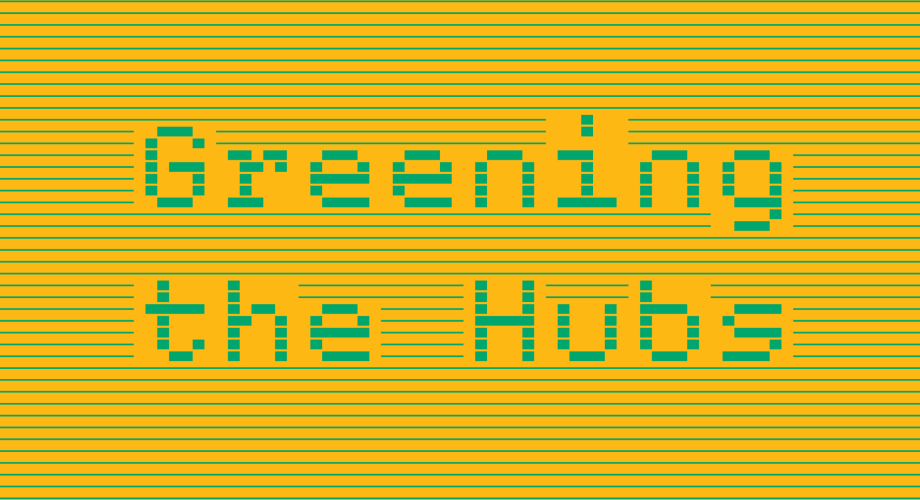 Kuvassa logoteksti Greening the Hubs