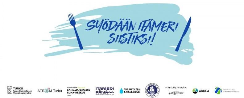 Vaaleansinisellä taustalla haarukan ja veitsin välissä lukee isoilla kirjaimilla: SYÖDÄÄN ITÄMERI SIISTIKSI!