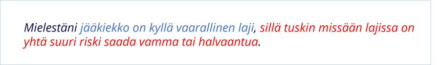 Kuvassa esimerkkiteksti, josta alleviivataan eri lauseen osat sinisellä ja punaisella