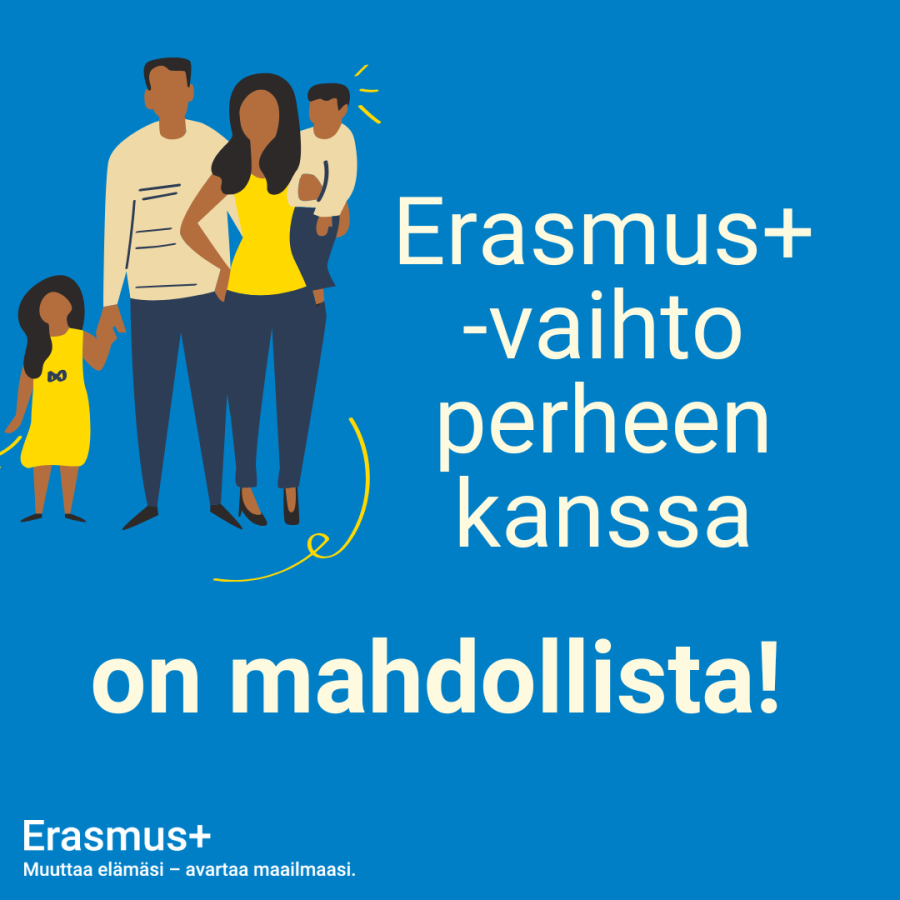 Sinisellä taustalla piirroskuva perheestä. Teksti: "Erasmus+ vaihto perheen kanssa on mahdollista!"