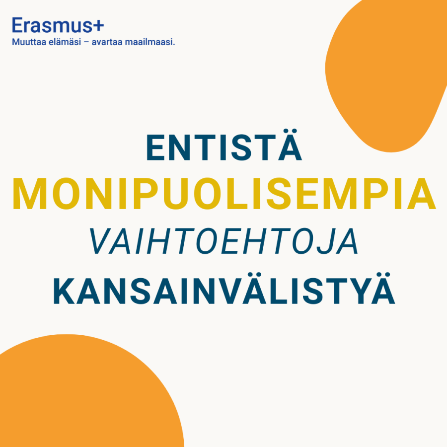Valkoisella taustalla keltaisia kuvioita nurkissa. Teksti: Entistä monipuolisia vaihtoehtoja kansainvälistyä."