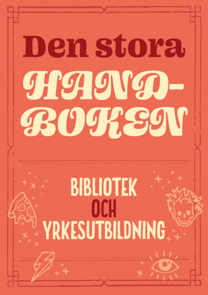 Pärmbild: Den stora handboken - Bibliotek och yrkesutbildning